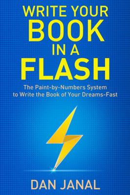 Write Your Book in a Flash: A Paint-by-Numbers ... 1631610481 Book Cover