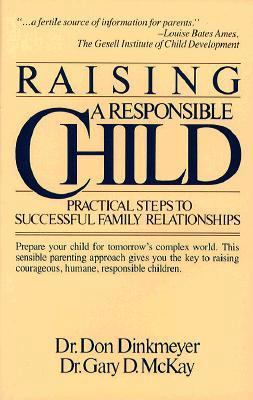RAISING A RESPONSIBLE CHILD: How to Prepare You... 0671447491 Book Cover