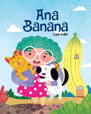 Ana Banana [Spanish] B08TW5FQ28 Book Cover