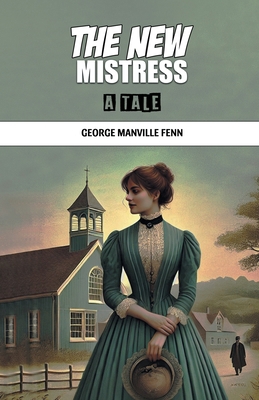 The New Mistress A Tale 9369071989 Book Cover