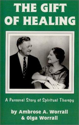 The Gift of Healing: A Personal Story of Spirit... 0898041422 Book Cover