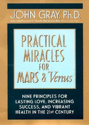 Practical Miracles for Mars and Venus Nine Prin... 0060198591 Book Cover