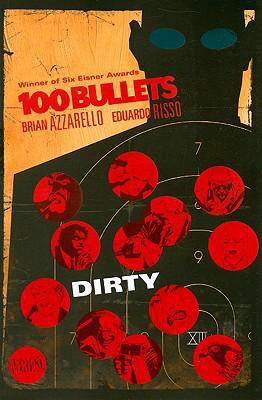 100 Bullets Vol. 12: Dirty 140121939X Book Cover