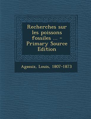 Recherches sur les poissons fossiles ... [French] 1293061298 Book Cover