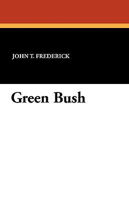 Green Bush 1434412709 Book Cover