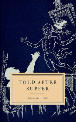 Told After Supper B0884CJMP6 Book Cover