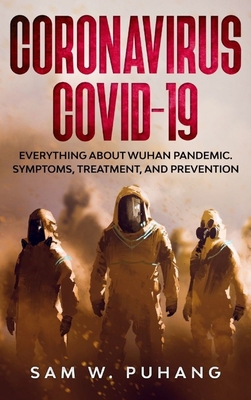 Coronavirus Covid-19: Everything about Wuhan Pa... 1801792275 Book Cover