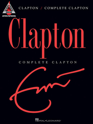 Clapton: Complete Clapton 1423434374 Book Cover