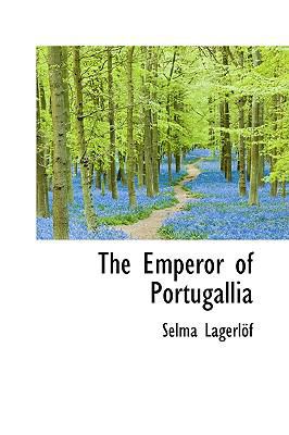 The Emperor of Portugallia 111370229X Book Cover