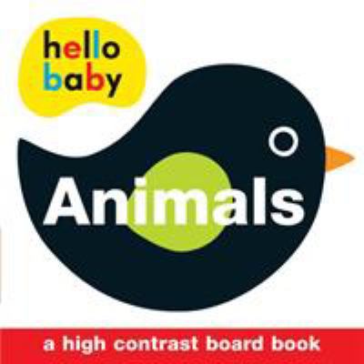 Hello Baby: Animals: A High-Contrast Board Book 0312515979 Book Cover