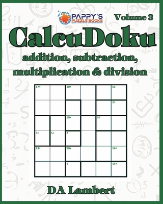 Pappy's CalcuDoku: Addition, Subtraction, Multi... B0CPYBRTGF Book Cover