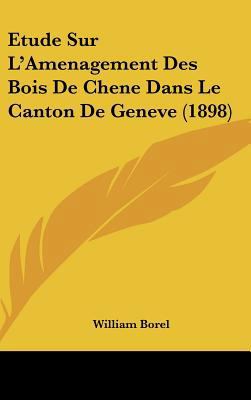 Etude Sur L'Amenagement Des Bois De Chene Dans ... [French] 1162146362 Book Cover