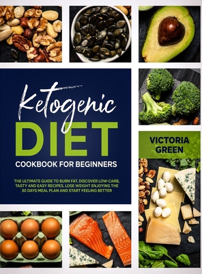 Ketogenic Diet Cookbook for Beginner: The Ultim... 1914089944 Book Cover