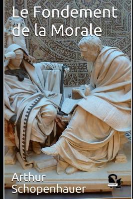 Le Fondement de la Morale [French] 1983258792 Book Cover