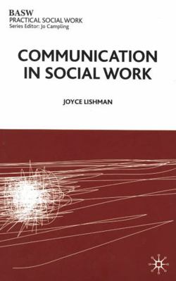 Communication in Social Work (British Associati... 0333544110 Book Cover