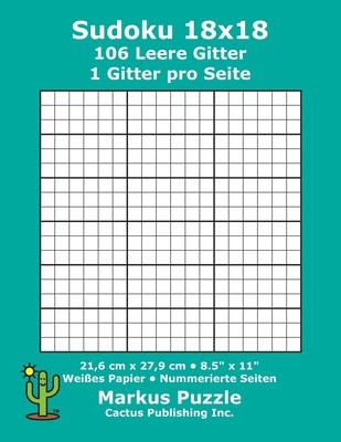 Sudoku 18x18 - 106 leere Gitter: 1 Gitter pro S... [German] 1687626839 Book Cover