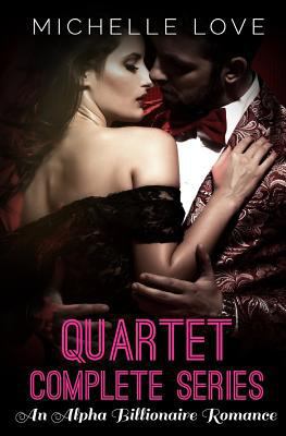 Quartet Complete Series: An Alpha Billionaire R... 1535521538 Book Cover