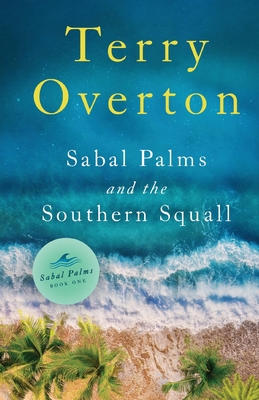 Sabal Palms and the Southern Squall 1649602022 Book Cover
