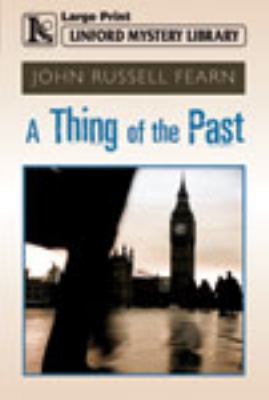 A Thing of the Past [Large Print] 1444804561 Book Cover