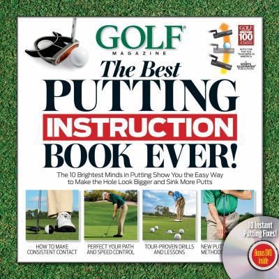 Golf the Best Putting Instruction Book Ever! [W... 1603201483 Book Cover