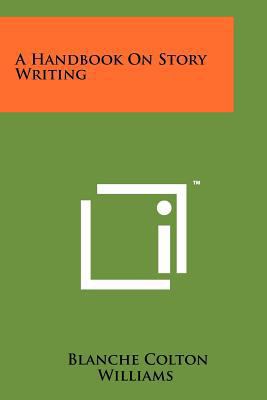 A Handbook on Story Writing 1258239183 Book Cover