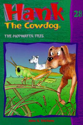 The Mopwater Files (Hank the Cowdog, 28) 0877193134 Book Cover