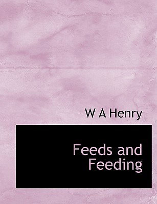 Feeds and Feeding 1116090023 Book Cover