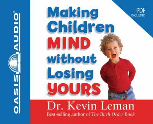 Making Children Mind Without Losing Yours (Libr... 1609810821 Book Cover