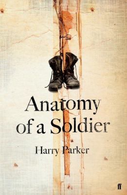 Anatomy of a Soldier 0571325823 Book Cover