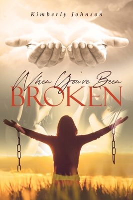 When You've Been Broken 1662472382 Book Cover
