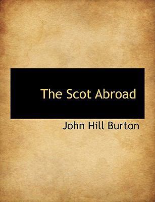 The Scot Abroad 1115410989 Book Cover