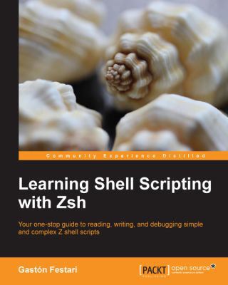 Learning Shell Scripting with Zsh 1783282932 Book Cover