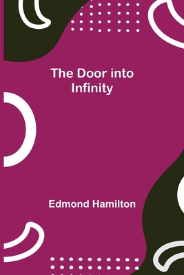 The Door into Infinity 9355114338 Book Cover