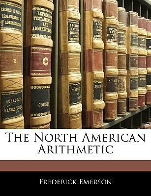 The North American Arithmetic 1142708578 Book Cover