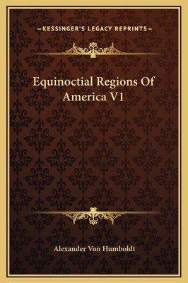 Equinoctial Regions Of America V1 1169343422 Book Cover