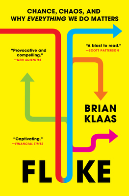 Fluke: Chance, Chaos, and Why Everything We Do ... 1668006537 Book Cover