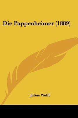 Die Pappenheimer (1889) [German] 1160870853 Book Cover