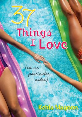 37 Things I Love (in No Particular Order) 0805094652 Book Cover