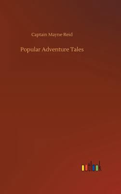 Popular Adventure Tales 3732679667 Book Cover