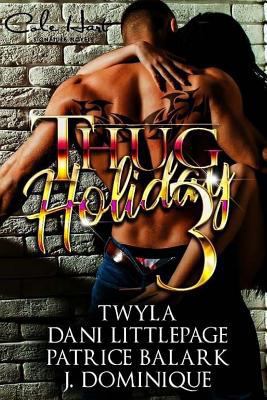 Thug Holiday 3 (Valentine's Day Edition) 1718692986 Book Cover