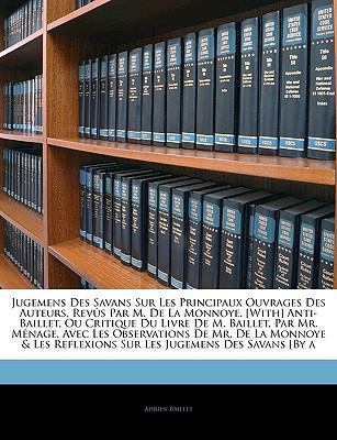 Jugemens Des Savans Sur Les Principaux Ouvrages... [French] 1144558727 Book Cover