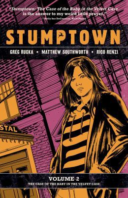 Stumptown Vol. 2: The Case of the Baby in the V... 1620104806 Book Cover