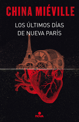 Los Últimos Días de Nueva París / The Last Days... [Spanish] 8466660860 Book Cover