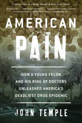 American Pain: How a Young Felon and His Ring o... 1493026666 Book Cover