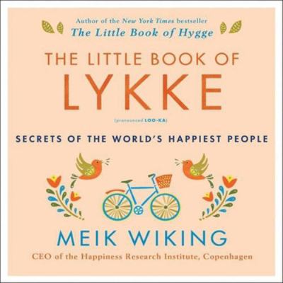 The Little Book of Lykke: Secrets of the World'... 1538499355 Book Cover