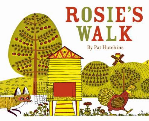 Rosie's Walk 1862308063 Book Cover