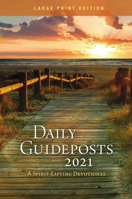 Daily Guideposts 2021 Large Print: A Spirit-Lif... [Large Print] 0310354730 Book Cover