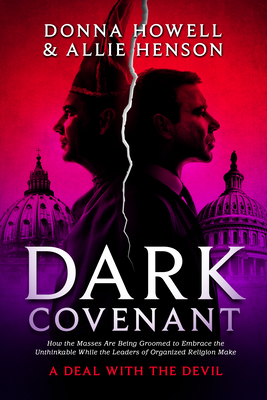 Dark Covenant: How the Masses are Being Groomed... 1948014424 Book Cover