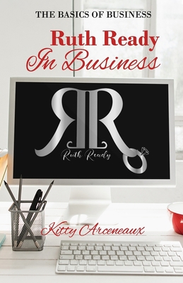 Ruth Ready in Business: The Basics of Business B09JJF9KYX Book Cover