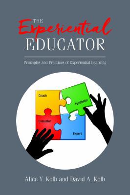 The Experiential Educator: Principles and Pract... 0998599905 Book Cover